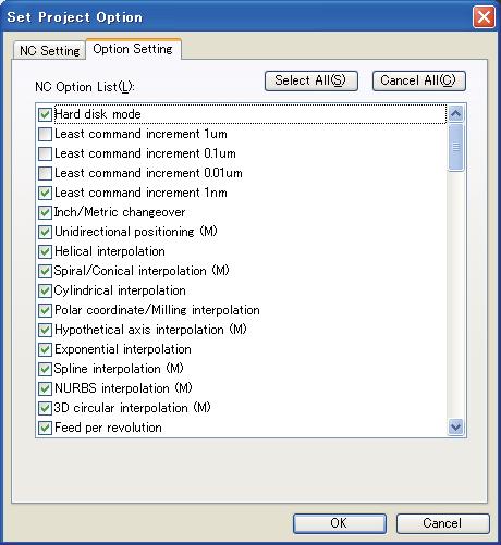 NC Trainer Instruction Manual 4.3 Creating a Project (2) When selecting the project to change the settings and press the "OK" button, Option Setting dialog box is displayed.