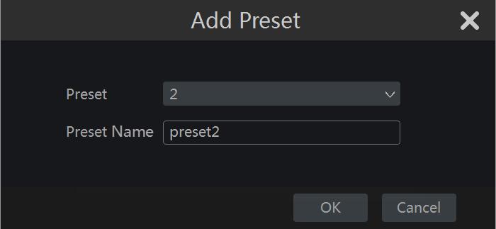 PTZ Button Preset Setting Meaning Click to go to the next menu. Click Preset to go to preset operation tab and then click Add button to pop up a window as shown below.