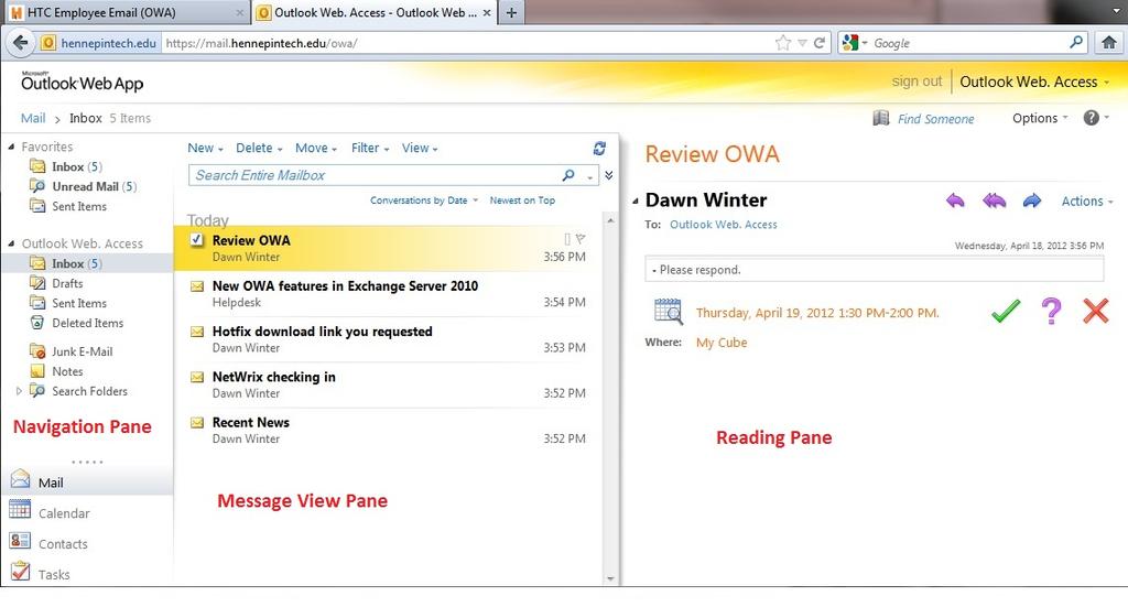 What is Outlook Web App 2010? The Outlook Web App allows you to access your College e-mail and calendar from any computer that has Internet access via a Web browser. To access OWA: 1.