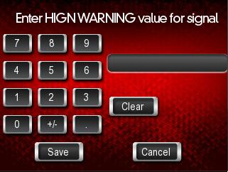 CHAPTER 4 Power Vision Menus 12 To set the high warning value for the signal: 12a Touch H. Warning. 12b Using the number pad, enter the high warning value for the signal.