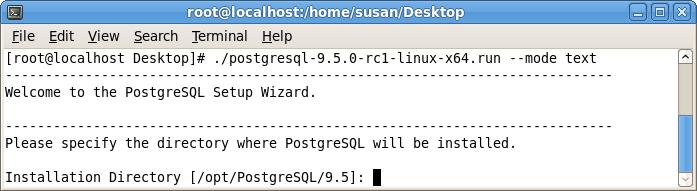 Figure 5.1 The text mode installer welcomes you to the Setup Wizard. Press Enter to continue. Figure 5.2 Specify an installation directory for PostgreSQL.