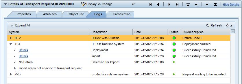 7. You can also check the status for a certain request in the Transport Organizer Web UI on the tab Logs. 10.