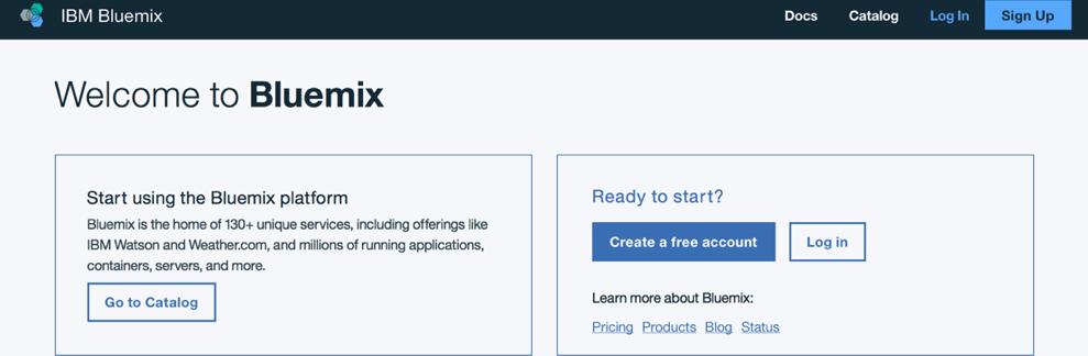 Section 1 Create a Bluemix Trial Account In this Section, we will create a