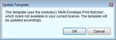 Vol. 3 Operating If a template is opened with a feature which is not available in the current license the following error