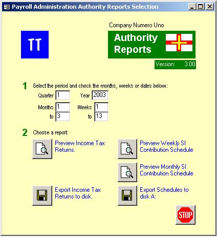 Authority Reports To open the Authority Reports select Authority from the Reports menu. These Authority Reports are used for the Tax and Social Insurance returns.