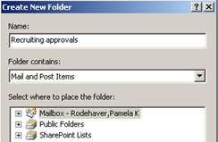 18. In the Name box, enter a name for the folder to hold your Recruiting Solutions approval requests.