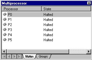 Environment Multiprocessor Window Pages The Multiprocessor window has two tabbed pages, Status and Groups.