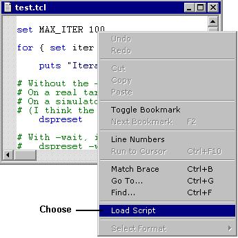 Reference Information Editor window issuance In an open editor window that contains a script, right-click and choose Load Script, as shown in Figure A-1.