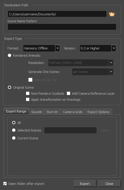Chapter 11: How to Export your Project How to export Harmony scenes 1. In the top menu, select File > Export > Export to Harmony. The Export to Harmony dialog box opens. 2.