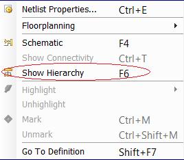 Chapter 1: Vivado Synthesis To open the Hierarchy window: 1. In the Netlist window, right-click to bring up the context menu. 2. Select Show Hierarchy, as shown in the following figure.