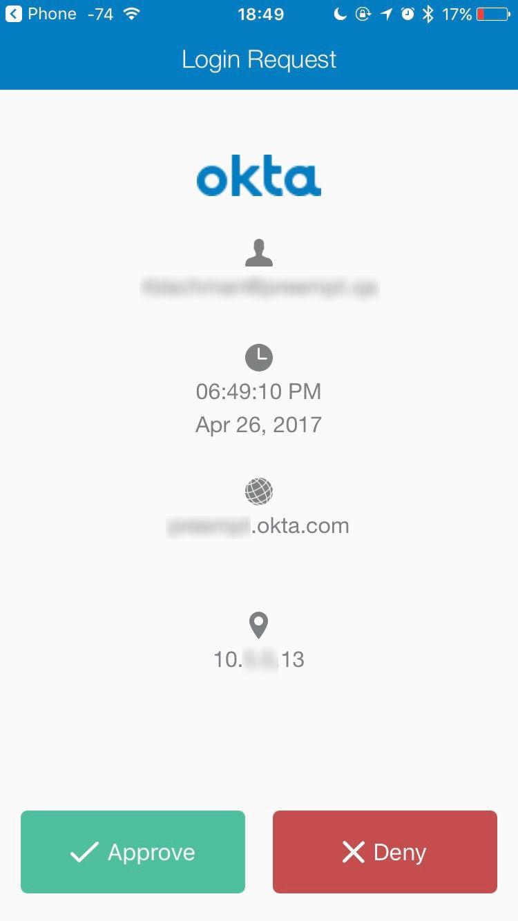 Verify Push challenge sent to the user s mobile device Integration Details This sections walks through the steps to integrate Okta SSO, Okta Verify OTP and OKta Verify Push with Preempt.
