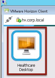 Connect to the Healthcare Desktop Double Click the