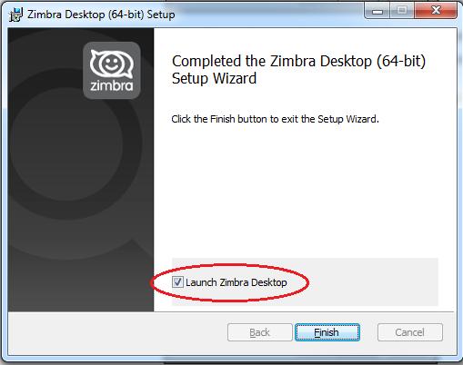 8. The Completed the Zimbra Desktop Setup Wizard dialog displays. To set up your account, check the Launch Zimbra Desktop box and click Finish.