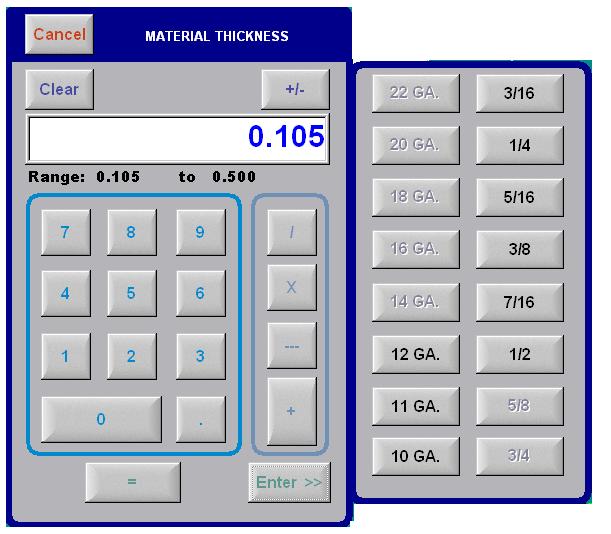 MATERIAL THICKNESS ADD-ON Selecting the Material Thickness field on the Run / Edit page will open the Pop-up Calculator with the Material Thickness add-on.