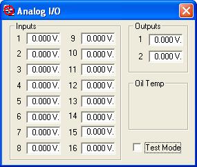 ANALOG I/O This diagnostic dialog shows the values of the 16 analog inputs (in Volts), the 2 analog outputs (in Volts), and the oil temperature (in F).