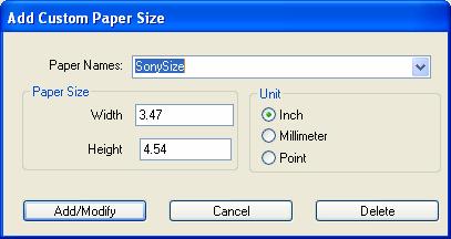 Provide a new Paper Name (for example, SonySize ), and then click the Add/Modify button. 11.