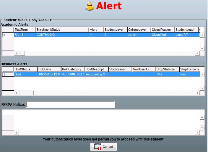 Student Holds and Alerts Student Alert Form When you open a student record that has an active hold