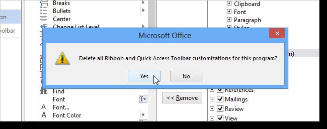Click Yes to remove all changes to built-in tabs and all custom tabs you ve created.