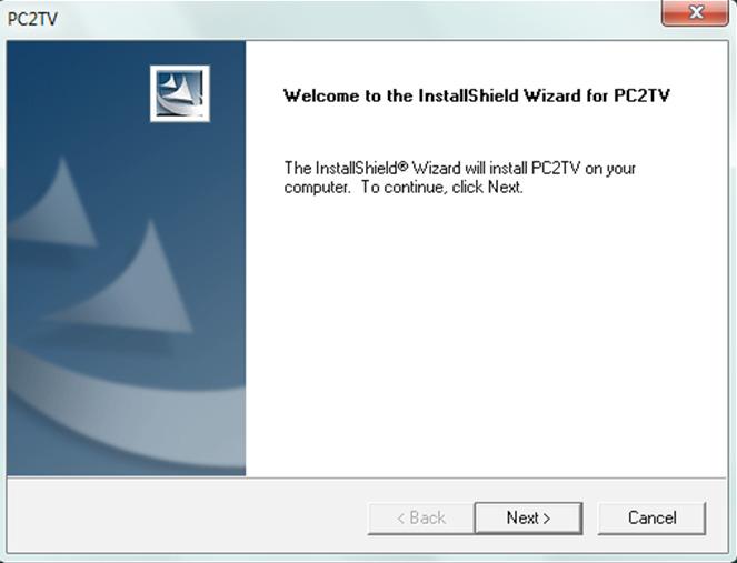 Software Installation Insert the CD driver included in the package and double click on the PC2TV execute file to start the setup process.
