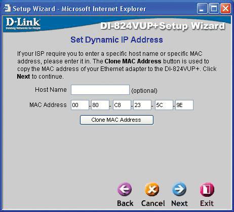 ) Click the Clone MAC Address button to automatically copy the MAC address of the network adapter in your