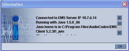 AudioCodes Element Management System 13.4 Example of Installing the Java Patch for the EMS Client 1. Open the EMS client. 2.