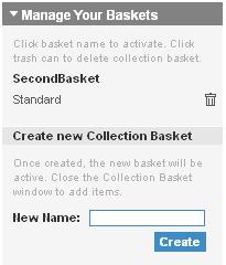 THE USER INTERFACE Your collection baskets are listed. The currently active basket is bolded. Click on any basket s name to make it the active basket.