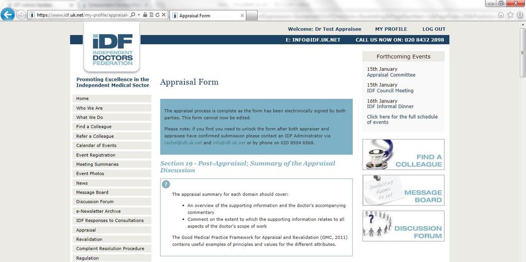You and your appraiser will receive a confirmation e-mail from IDF Administration including a link to download 2 pdf copies of your appraisal form (one of the