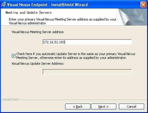 2.1. Visual Nexus Client Setup Note that if the Update Server is the same as the Meeting Server, you do not need to provide the