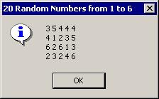 31 MessageBox.Show( output, "20 Random Numbers from 1 to 6", 32 MessageBoxButtons.