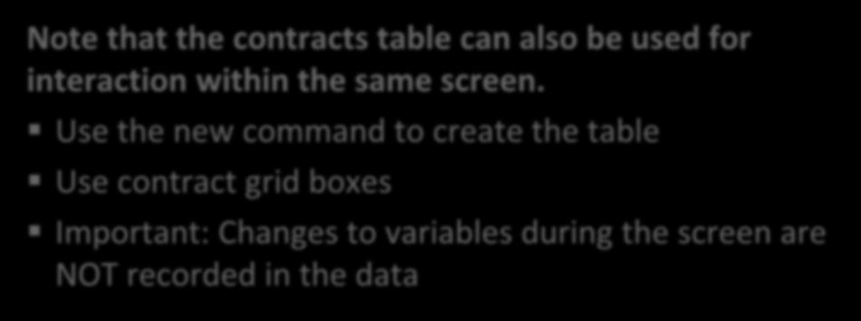 Note that the contracts table can also be used for interaction within the same screen.