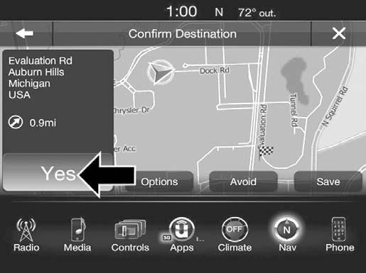 64 NAVIGATION MODE IF EQUIPPED 3. Press the Yes button on the touchscreen to confirm your destination and begin your route.