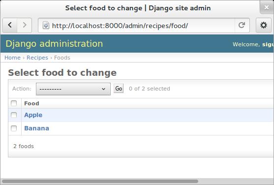Your first view: Food list Admin does everything nice and tidy, but you don t want to expose the admin inteface to your users. We have to create a simpler representation to show to our users.