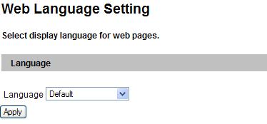 4.8.8 Language You can select the language for the Web interface.