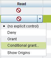 36 Chapter 3 / Security 3 From the cell s drop-down list, select Conditional grant. Note: If Conditional grant is not in the drop-down list, the table doesn t support row-level security.