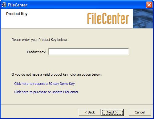 If you do not have a product key, you can use the links on the dialog to request a 30-day demo key or purchase FileCenter and receive a full