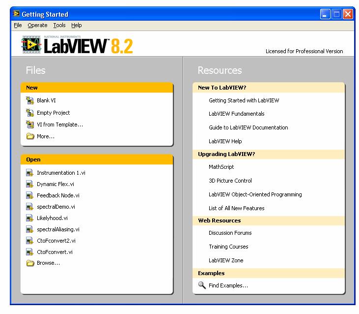 Starting LabView Let s begin by opening LabView From the Start Menu, Locate and start LabView 8.
