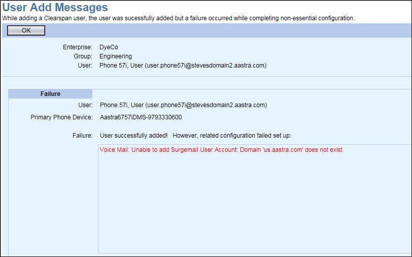 Figure 43 User Add Failure Page Editing the Primary Phone Device for a User The Phones tab provides the ability to change the primary phone device for a user using the Edit button. 1.