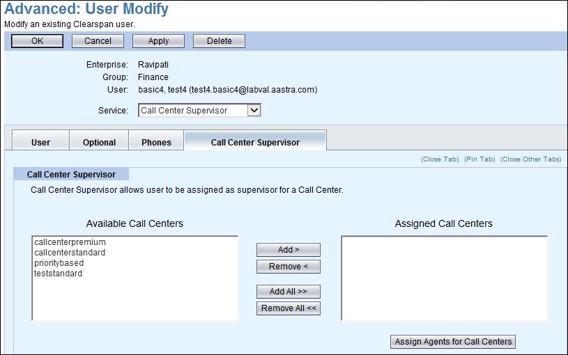 Call Forward Figure 53 Advanced: User Modify Page Call Center Supervisor Tab 7. Use Add and Remove to assign available supervisors to a call center. 8. Click OK or Apply.