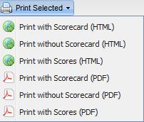 Click the Print Selected button. There are several printing options available to you. You can print with or without the Scorecard.