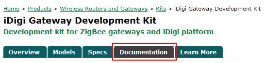 Further documentation on idigi Dia and the idigi Device Cloud Portal, as well as support documentation related to the products within this kit, can be found on the product specific section of the