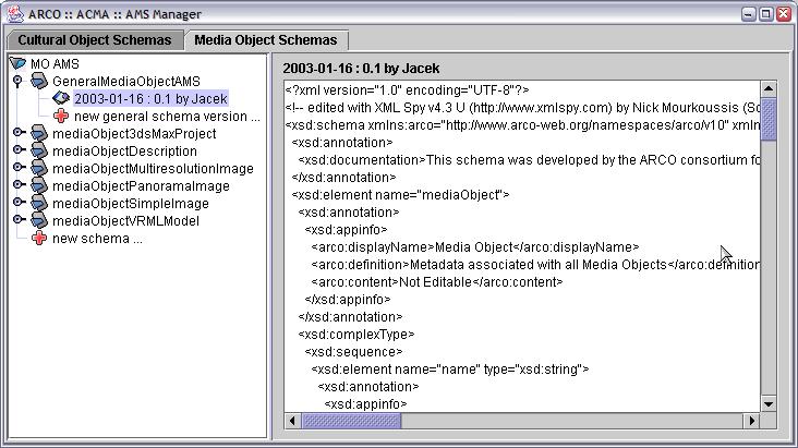 ARCO Metadata Schema Manager Caters for evolution of the AMS specification Provides