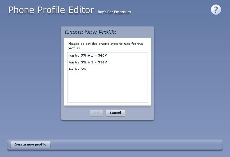 4.5.2 Adding a new phone profile By default a department does not contain any phone profiles. To add a new phone profile, follow these steps: Figure 12: Create New Profile dialog box 1.