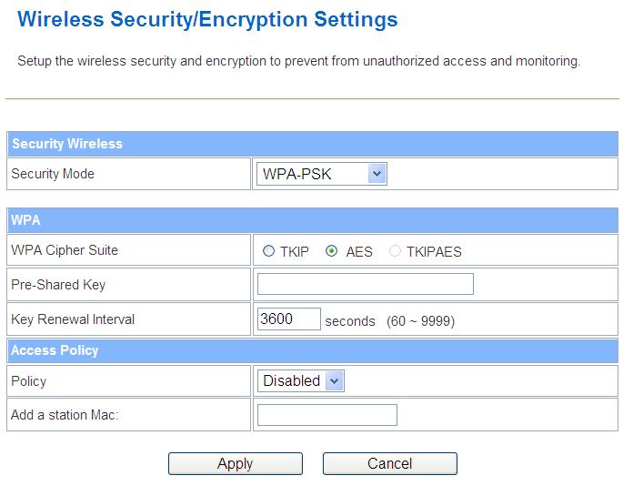 c. WPAPSK//WPA2PSK If you set Security Mode to WPAPSK or WPA2PSK, please fill in the related configurations at below.