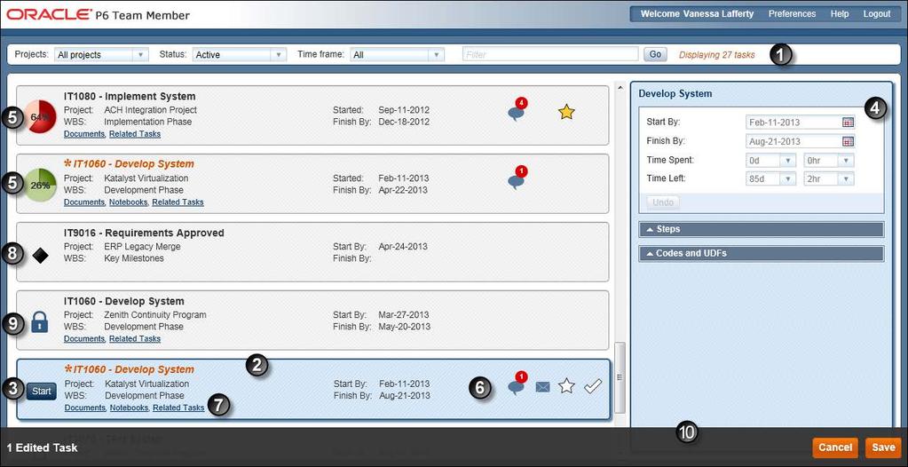 Using P6 Team Member Web Working with Tasks The task pane is your main work area. Use this area to view your assigned tasks.