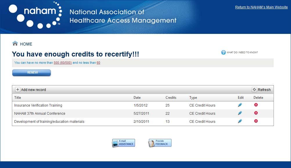Certification Central keeps track of the hours you input and will let you know when you meet your CEU hour