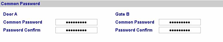 [Common Password] When Fixed Card/Common Mode is selected as Authentication Mode in the Function Setting page (Figure 10-15), you can gain access by using the card or entering this Common Password