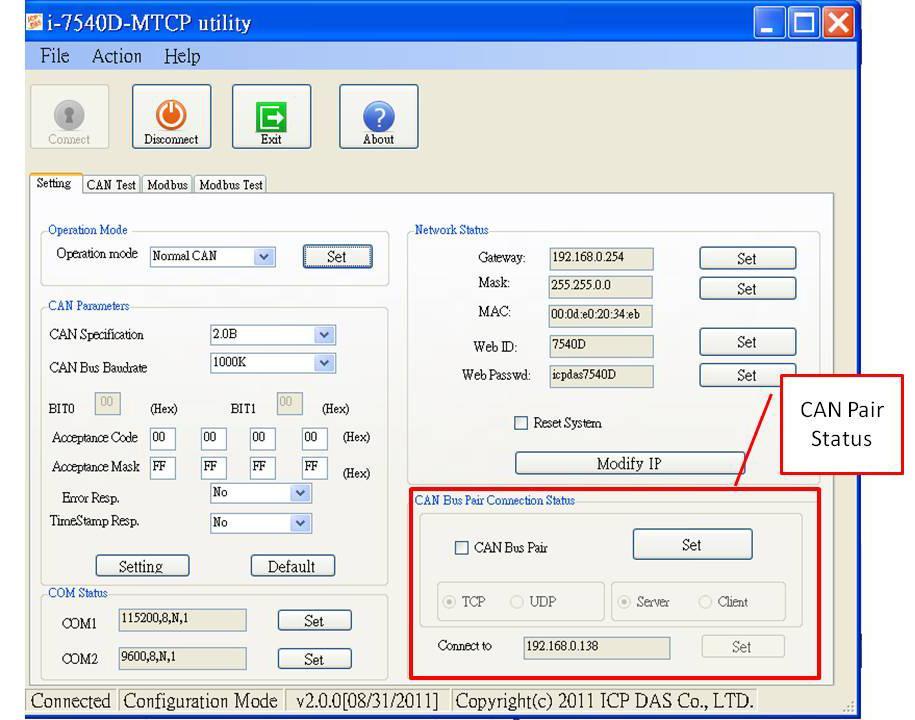 3.1.8 How to use CAN Bus Pair Connection The I-7540D-MTCP supports CAN bus pair connection UDP/TCP function. CAN bus pair connection will use UDP method (port: 57540) or TCP method (port: 10003).