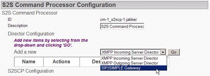 Configuring the OCS Gateway Configuring the OCS Gateway The OCS gateway is configured within the S2S Command Processor as a SIP/SIMPLE Gateway director.
