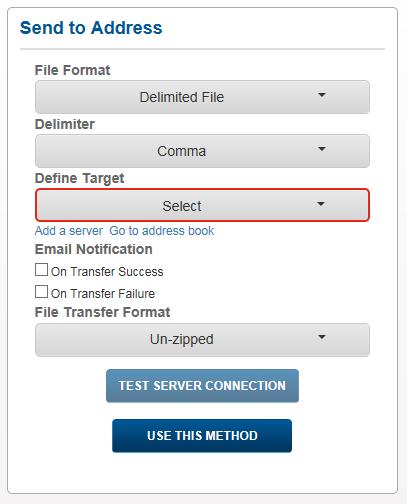 7.2.3.1 Delimited File If you select this format, the Delimiter, Define Target, Email Notification, and File Transfer Format sections appear.