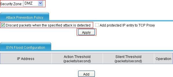 Figure 26 Configuring SYN flood detection for the DMZ Perform the following operations on the page: Select zone DMZ.